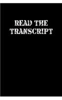 Read The Transcript: Political 6 x 9 Notebook For Trump Supporters