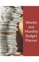 Weekly and Monthly Budget Planner: Weekly Monthly Expense Tracker Bill Organizer Personal Business Money Finance Planner Workbook Custom Calendar Notebook (Volume 7)