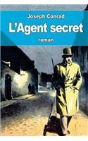 L'Agent Secret: Traduit Par H. D. Davray