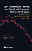 Low-Temperature Thermal and Vibrational Properties of Disordered Solids: A Half-Century of Universal Anomalies of Glasses