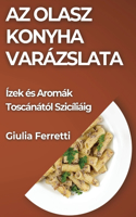Az Olasz Konyha Varázslata