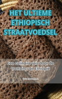 Het Ultieme Ethiopisch Straatvoedsel