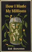 How I Made My Millions