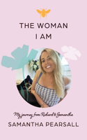 Woman I Am