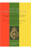 WITH THE INNISKILLING DRAGOONS The Record of a Cavalry Regiment During the Boer War, 1899-1902: (English)