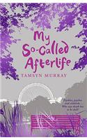 My So-Called Afterlife: (Afterlife)