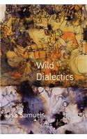 Wild Dialectics