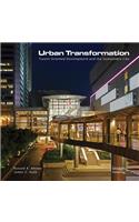 Urban Transformations: Transit Oriented Development and the Sustainable City