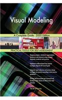 Visual Modeling A Complete Guide - 2020 Edition