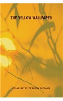 The Yellow Wallpaper