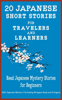 20 Japanese Short Stories for Travelers and Learners Read Japanese Mystery Stories for Beginners