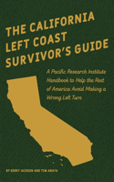 California Left Coast Survivor's Guide