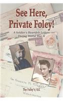 See Here, Private Foley!