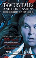 Tawdry Tales and Confessions from Horror's Boy Next Door
