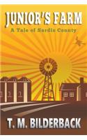 Junior's Farm - A Tale Of Sardis County