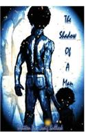 The Shadow of a Man