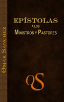 Epistolas a los Ministros y Pastores