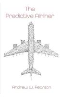 Predictive Airliner: A Blueprint for Aviation's 2nd Century