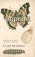 Imprint: A Memoir of Trauma in the Third Generation