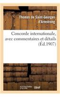 Concorde Internationale, Avec Commentaires Et Détails, Lettres Écrites Aux Puissances Et Voeux