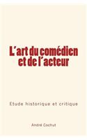 L'art du comédien et de l'acteur