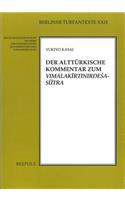 Der Altturkische Kommentar Zum Vimalakirtinirdesa-Sutra