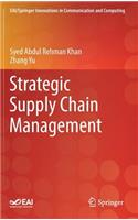 Strategic Supply Chain Management