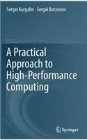 A Practical Approach to High-Performance Computing