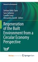 Regeneration of the Built Environment from a Circular Economy Perspective