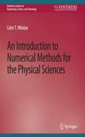 Introduction to Numerical Methods for the Physical Sciences
