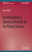 Introduction to Numerical Methods for the Physical Sciences