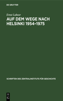 Auf Dem Wege Nach Helsinki 1954-1975