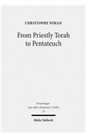 From Priestly Torah to Pentateuch