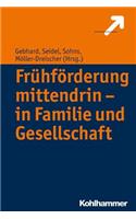 Fruhforderung Mittendrin - In Familie Und Gesellschaft