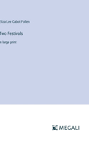 Two Festivals