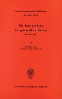 Die Jurisprudenz Im Spatantiken Italien