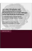 200 Jahre Wirtschafts- Und Staatswissenschaften an Der Eberhard-Karls-Universitat Tubingen. Leben Und Werk Der Professoren