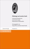 Philologie Auf Zweiter Stufe: Literarische Rezeptionen Und Inszenierungen Hellenistischer Gelehrsamkeit