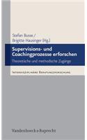 Supervisions- Und Coachingprozesse Erforschen: Theoretische Und Methodische Zugange
