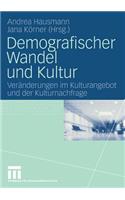 Demografischer Wandel Und Kultur