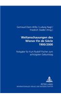 Weltanschauungen des Wiener Fin de Siecle 1900/2000