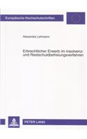 Erbrechtlicher Erwerb Im Insolvenz- Und Restschuldbefreiungsverfahren