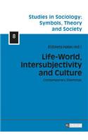 Life-World, Intersubjectivity and Culture