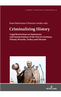 Criminalizing History