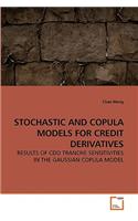 Stochastic and Copula Models for Credit Derivatives