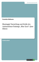 Blauäugig? Darstellung und Kritik des Antirassismus-Trainings 