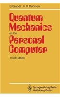 Quantum Mechanics on the Personal Computer