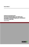 Kritische Darstellung der Pensionsrückstellungen nach HGB unter besonderer Berücksichtigung der mittelbaren Durchführungswege