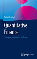 Quantitative Finance: Strategien, Investments, Analysen