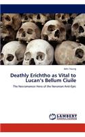 Deathly Erichtho as Vital to Lucan's Bellum Ciuile